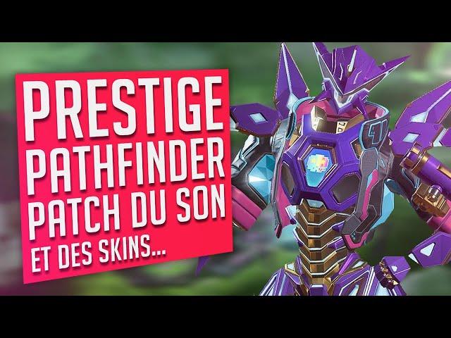 APEX LEAKS PRESTIGE Pathfinder, PATCH du SON, et PIRE EVENT...