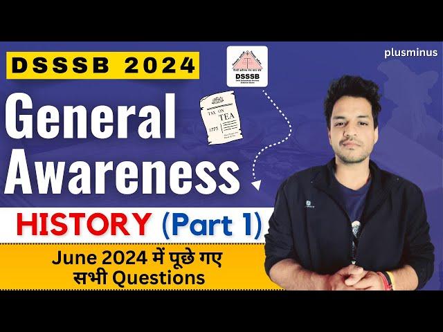 DSSSB 2024 Exams General Awareness - HISTORY Question Asked in June 2024 | PYQ | GK |  Part 1