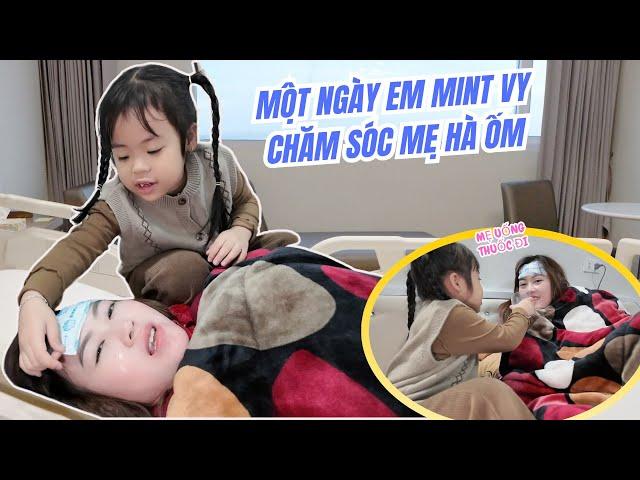 Một Ngày Em Mint Vy Chăm Sóc Mẹ Hà Hà Hí Khi Bị Ốm