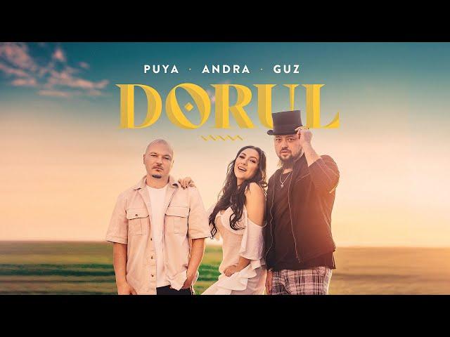 Puya feat. Andra & Guz - Dorul (Videoclip Oficial)