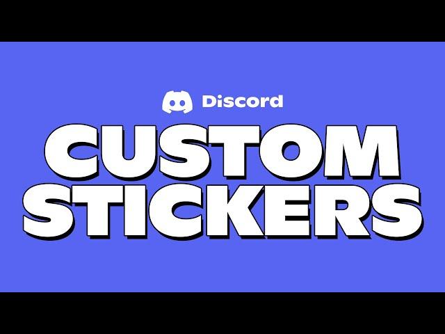 Upload Custom Stickers in Boosted Servers