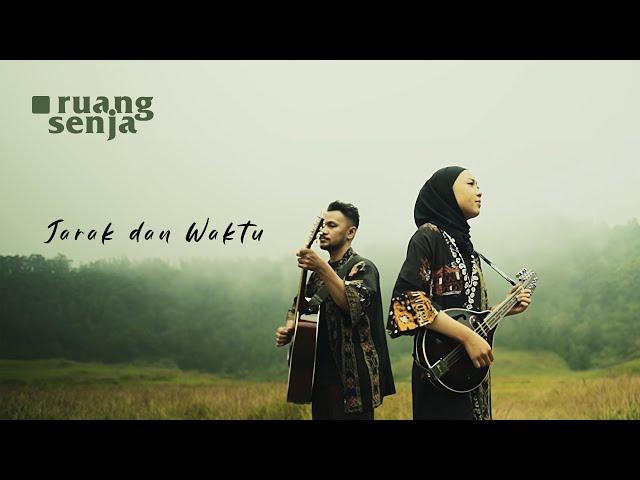 Ruang Senja - Jarak dan Waktu | Official Music Video