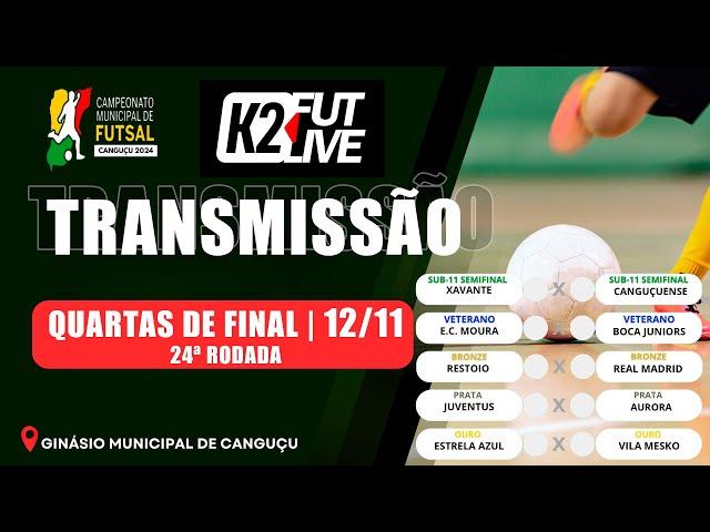 QUARTAS DE FINAL - 24ª RODADA - CAMP MUNICIPAL DE FUTSAL DE CANGUÇU 12/11/2024 | K2 FUTLIVE