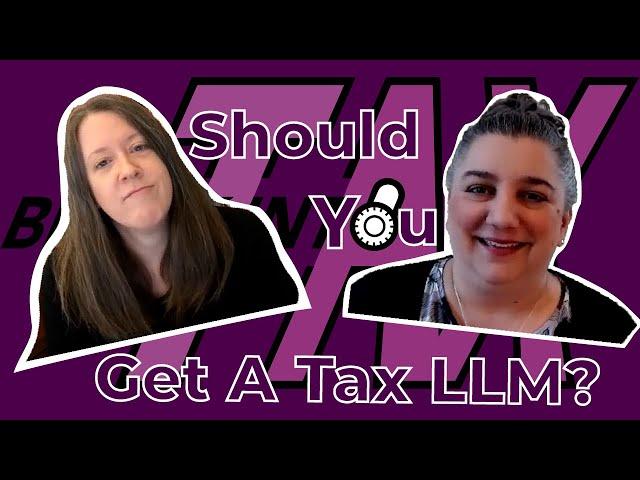 Should You Get A Tax LLM? Our Experiences, Pros & Cons, and Things to Evaluate