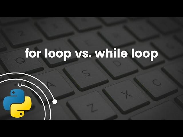 for loop vs. while loop in Python