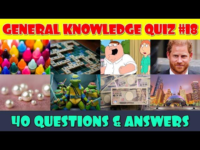 General Knowledge Trivia Quiz (Part 18)