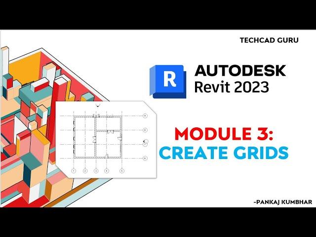 🟢Revit Architecture 2023 - MODULE 03- CREATE GRIDS| FROM BEGINEER TO PRO