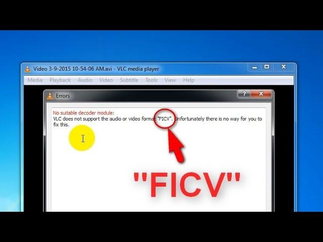 How to fix - VLC does not support the audio or video format "FICV" error