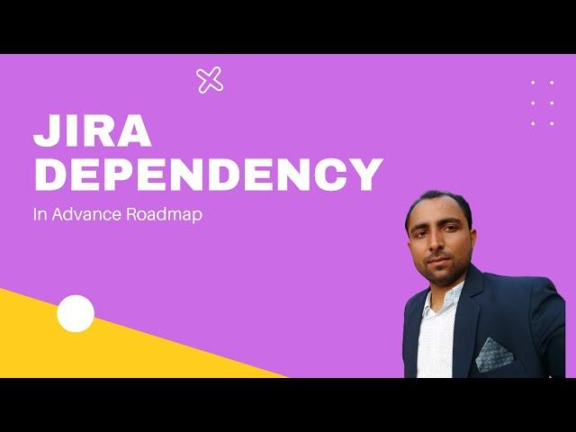 Dependency in Jira Advance Roadmap | Atlassian Jira