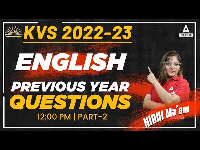 KVS 2022-23 | KVS English Preparation PRT | KVS English Previous Year Question Part 2 | Nidhi Arora