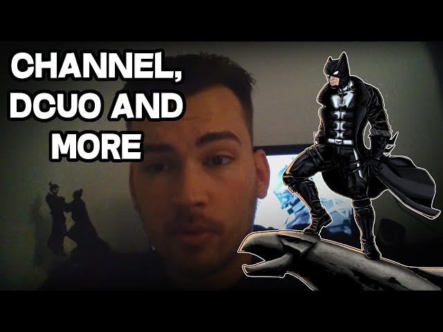 Balkan Let's Play - Talking about my channel, DCUO and more...