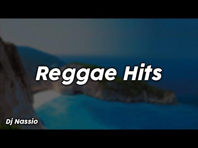 Reggae Hits - Dj Nassio