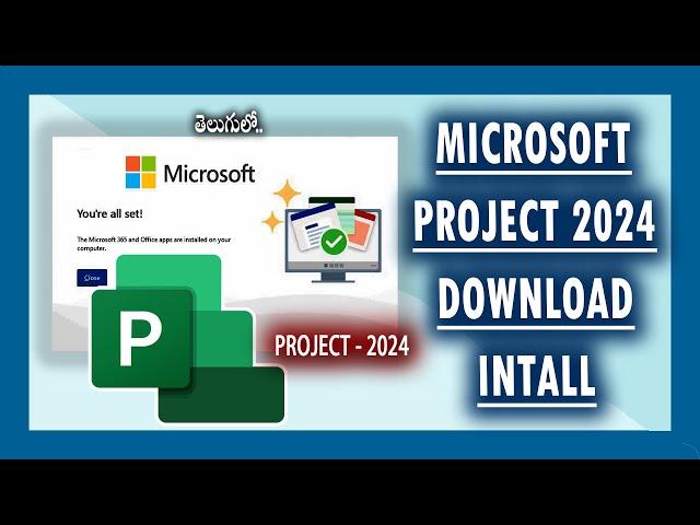 Microsoft Project 2024 App Download & Installation for Free