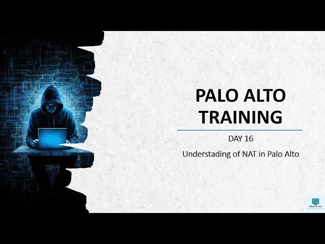 #PaloAltoFirewalltraining | Training Day 16 | What is NAT  | #PaloaltoTutorial | 2024