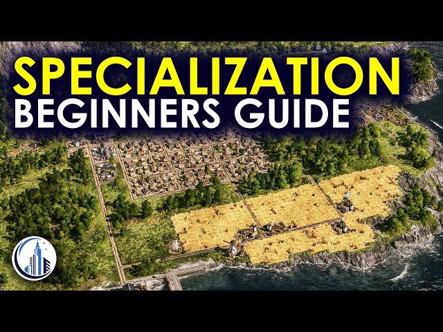 Dominate The Early Game With Specialized Islands In Anno 1800 Beginners Guide