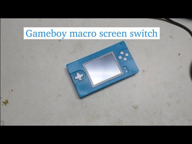 Gameboy Macro screen switch mod (DS Lite)