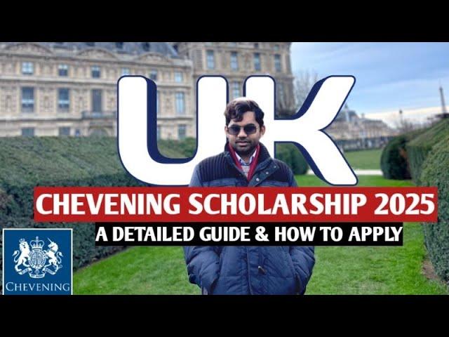 Chevening Scholarship 2025 in UK | Everything You Must Know Before Applying | How to Apply