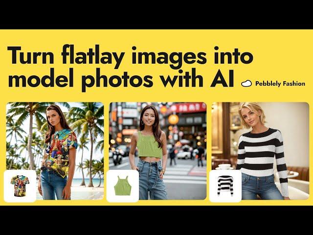 How to Turn Flatlay Apparel Images Into Fashion Model Photos Using AI