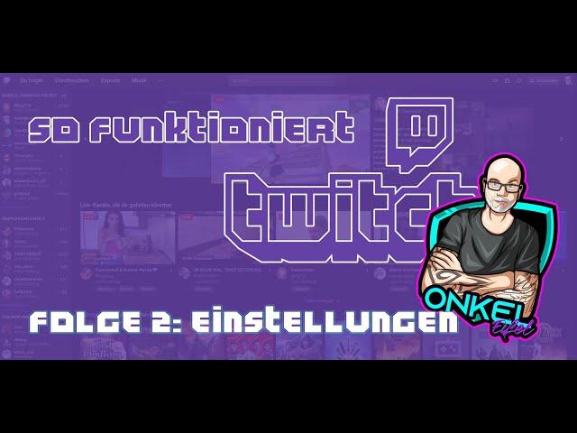 Die Einstellungen deines Twitch Kanals!  Twitch Stream Tutorial (2020)