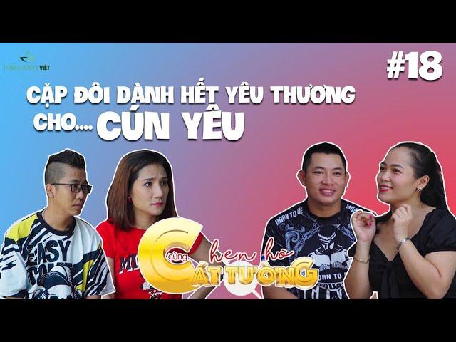 Cặp Đôi Dành Hết Yêu Thương Cho ... Cún Yêu | Hẹn Hò Cùng Cát Tường | Tập 18