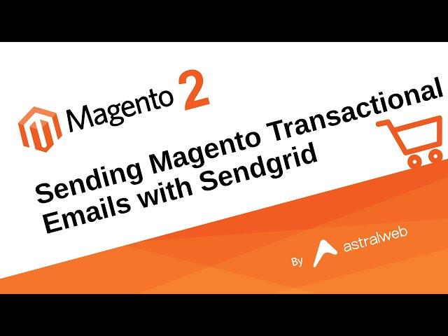 Sending Magento Transactional Emails with Sendgrid