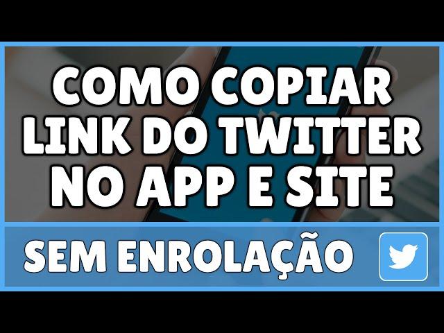 Como Copiar Link do Twitter