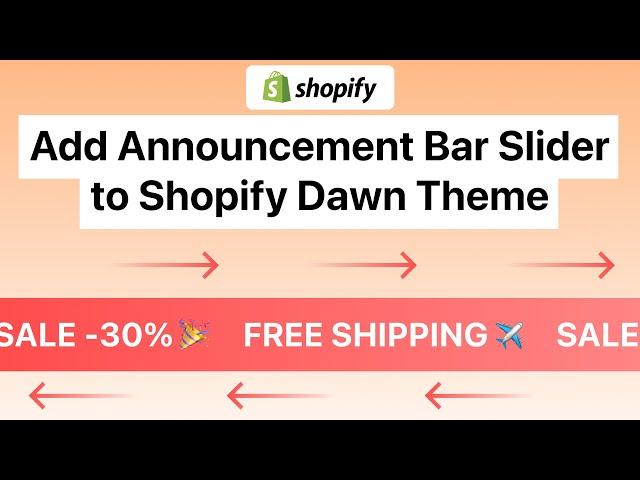 How To Add Announcement Bar Slider to Shopify Dawn Theme