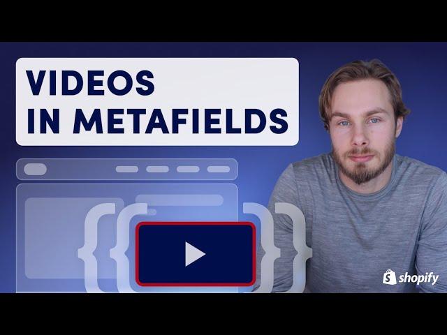 Shopify - 4 Ways to Add Unique Video to Each Product - Basic to Adv. w/ Metafields