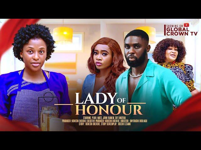 LADY OF HONOUR -2024 latest Nigerian movie - Chinonso Arugbayi - Ray Adeka - Victoria Egbuchere