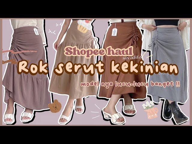 SHOPEE HAUL ROK SERUT KEKINIAN BAHAN NYA BAGUS BANGET !!