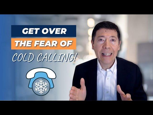 How to Get Over The Fear of Cold Calling - 2 Ways to Handle Cold Calling Anxiety!