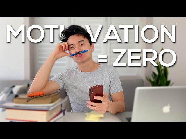 Zero Motivation? Do This