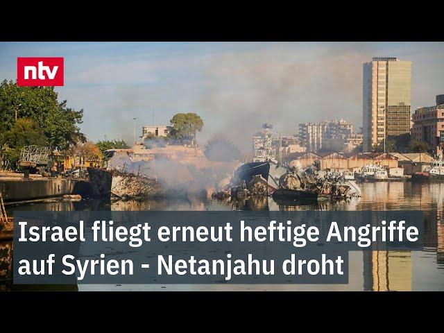 Israel fliegt erneut heftige Angriffe auf Syrien - Netanjahu droht neuen Machthabern  | ntv