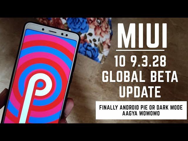 Miui 10 9.3.28 Global beta update for all xiaomi devices / Finally / Hindi