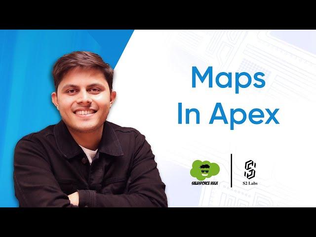 Maps In Apex | Premium Salesforce Development Tutorial 2024