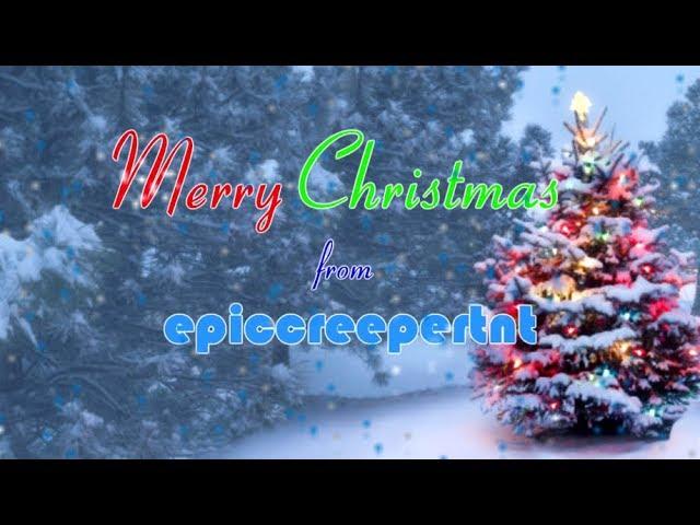 Merry Christmas 2017 from epiccreepertnt!