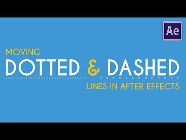 Moving Dotted/Dashed Lines | After Effects Tutorial