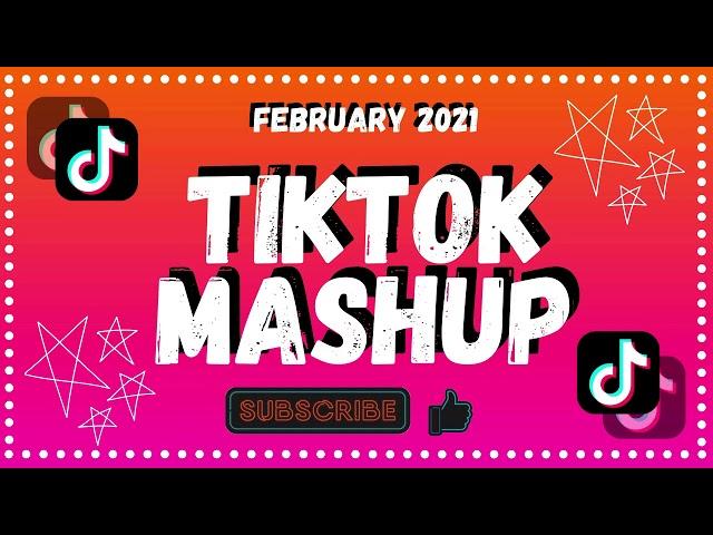 Super New February TikTok Mashup 2021 *clean*