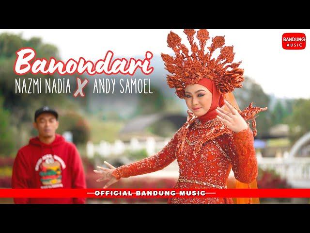 BANONDARI - Nazmi Nadia X Andy Samoel [Official BM]