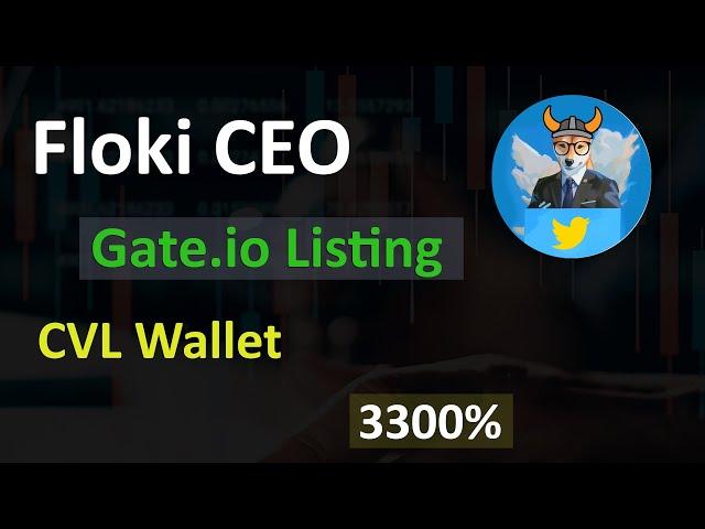 Floki CEO Gate.io Listing | Floki CEO 3300% Pump | Floki CEO News Today | Price Chart Analysis