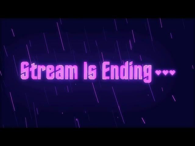 Stream Ending Screen no copyright overlay free download