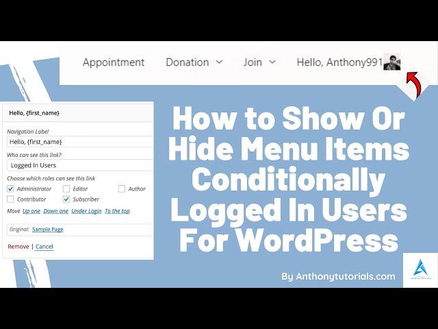 How to Show or Hide Menu Items Conditionally Logged in Users for WordPress | Anthony Tutorials