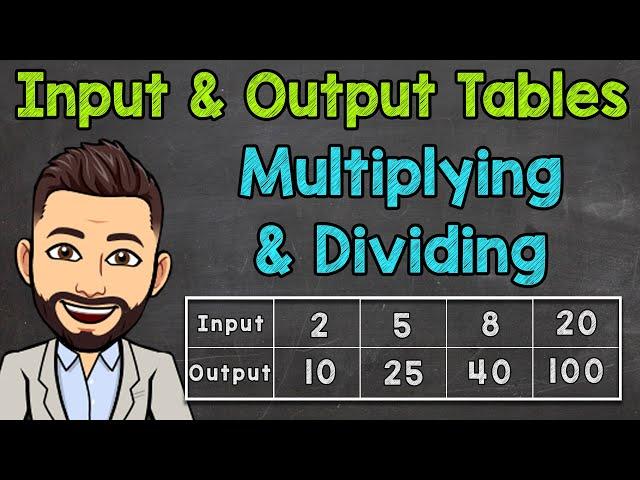 Input and Output Tables (Function Tables) | Multiplying and Dividing