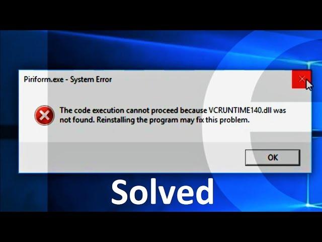 How to Fix VCRUNTIME140.dll Missing System Error on Windows (Complete Tutorial)