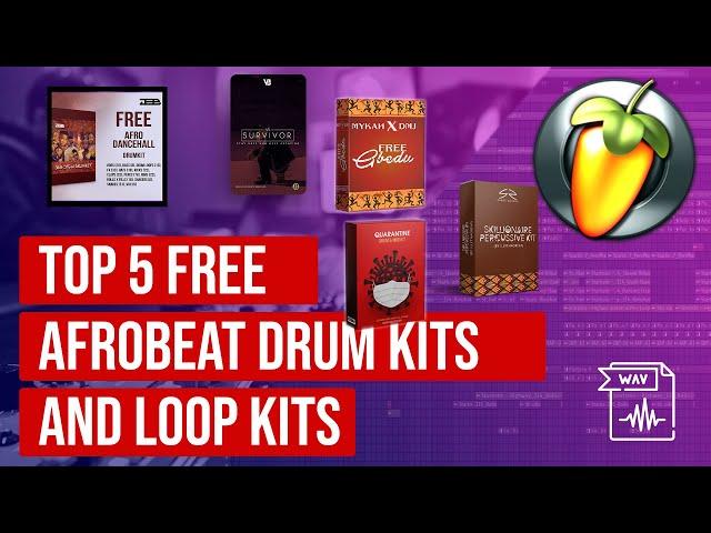 Top 5 Free AfroBeats Drum Kits on the internet | FREE AfroBeat Drum kits 2021