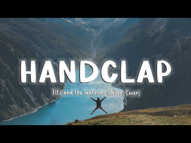 Handclap - Fitz and the Tantrums (Helions Cover) [lyrics]