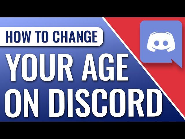 How To Change Your Age On Discord Mobile