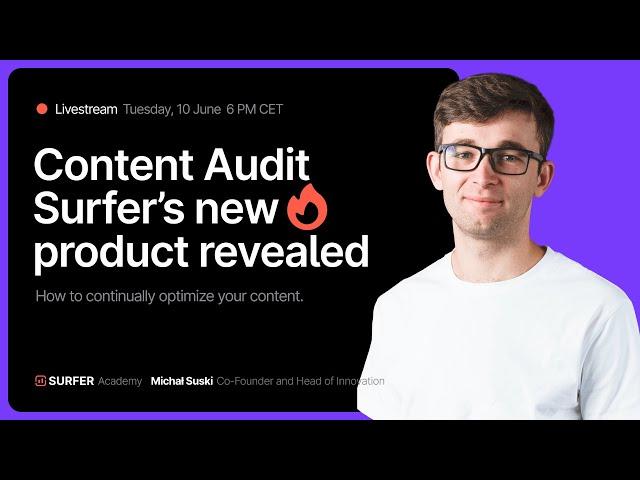 Content Audit: Surfer’s new product revealed!