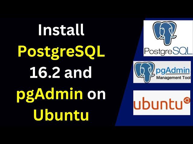 129.How to install PostgreSQL 16.2 and Pgadmin on Ubuntu 22.04 |Install PostgreSQL and Pgadmin 2024