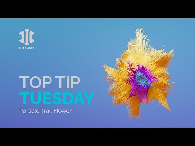 Top Tip Tuesday - Particle Trail Flower